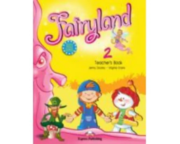 Fairyland 2, Teacher's Book, WITH POSTERS. Manualul profesorului - Virginia Evans