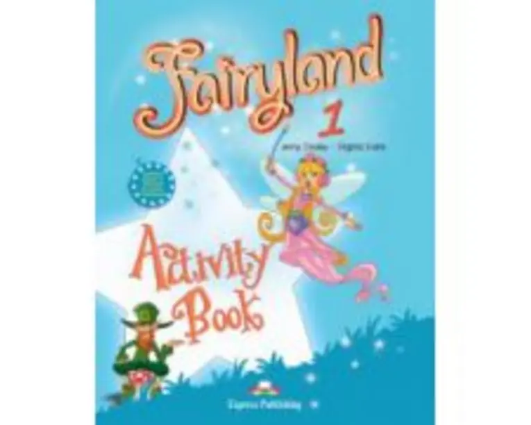 Fairyland 1, Activity Book Caietul elevului pentru limba engleza - Virginia Evans