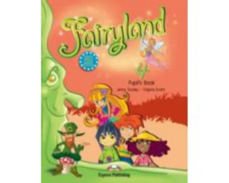 Fairyland 4, Pupil's Book, Manualul elevului pentru limba engleza - Virginia Evans