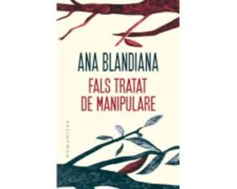 Fals tratat de manipulare - Ana Blandiana