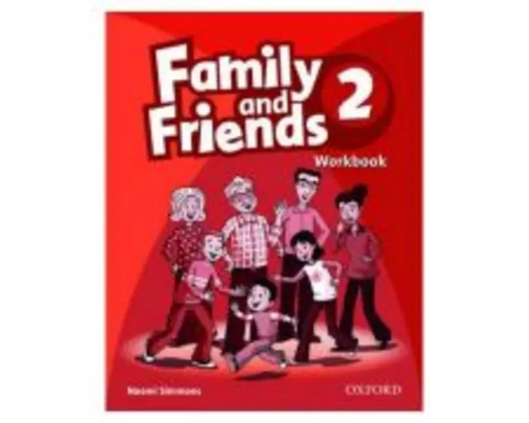 Family and Friends 2. Workbook - Naomi Simmons