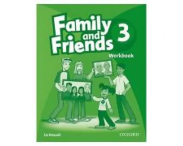 Family and Friends 3. Workbook - Liz Driscoll