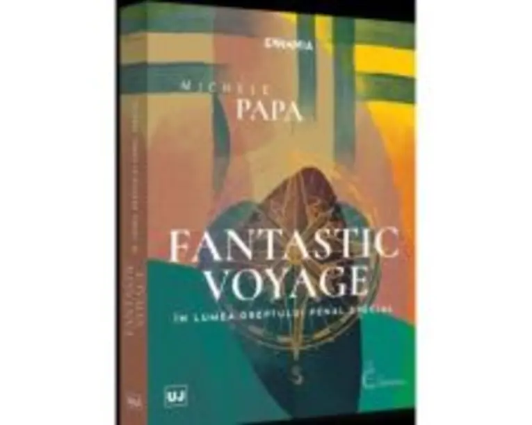 Fantastic voyage. In lumea dreptului penal special - Michele Papa