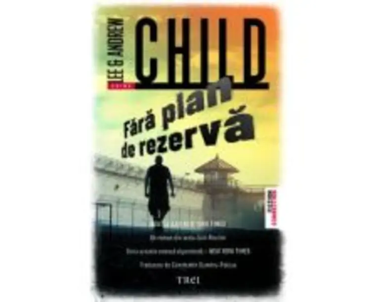 Fara plan de rezerva - Lee Child, Andrew Child