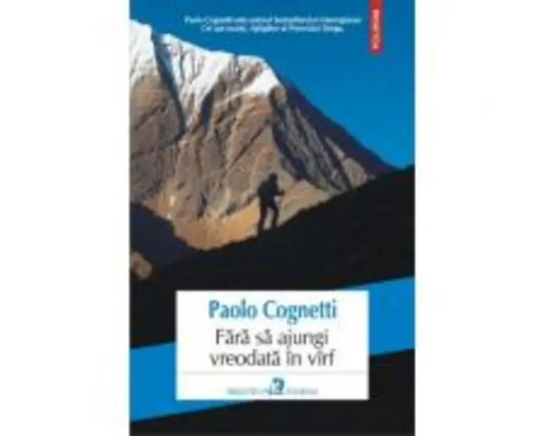 Fara sa ajungi vreodata in virf - Paolo Cognetti