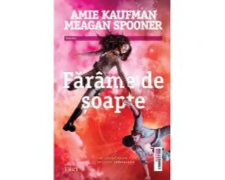 Farame de soapte. Al doilea volum al Trilogiei Constelatii - Amie Kaufman