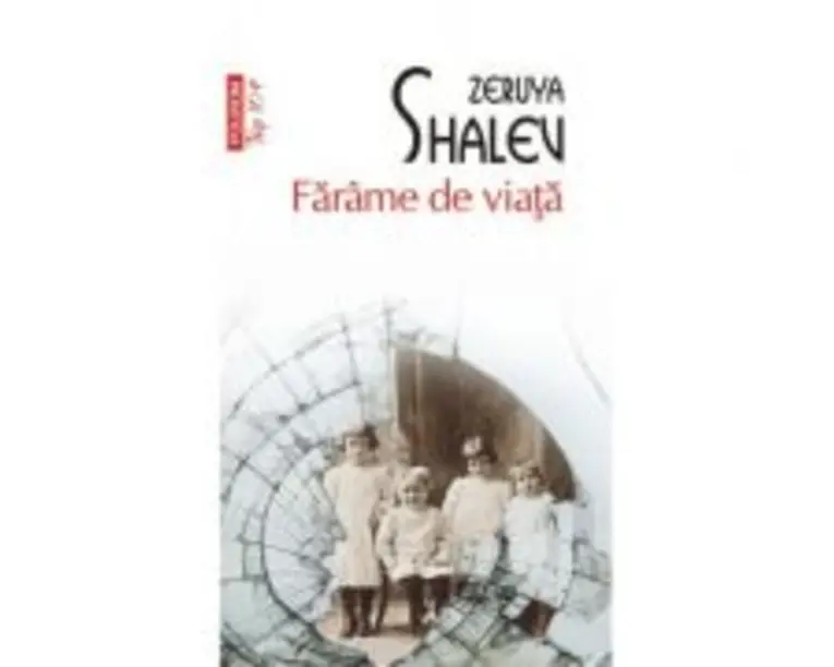 Farame de viata. Editie de buzunar - Zeruya Shalev