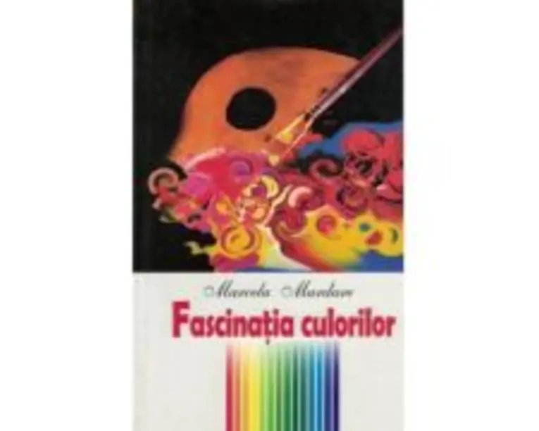 Fascinatia culorilor - Marcela Mardare