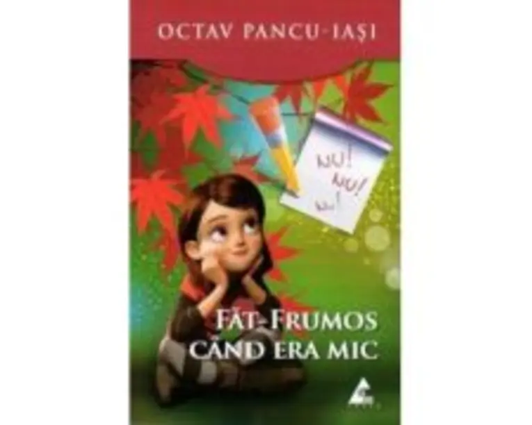 Fat-Frumos cand era mic - Octav Pancu-Iasi