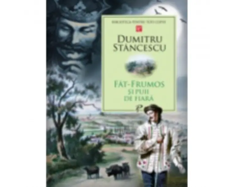 Fat-Frumos si puii de fiara - Dumitru Stancescu