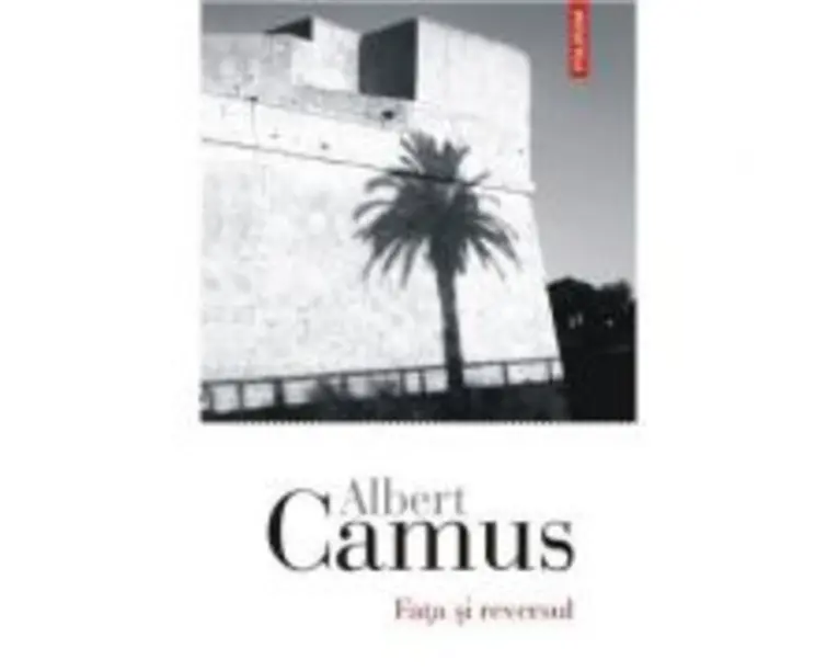 Fata si reversul - Albert Camus