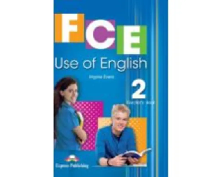 FCE Use of English 2, Teachers Book, Upper Intermediate B2 Teacher's Book with Digibooks App - Virginia Evans
