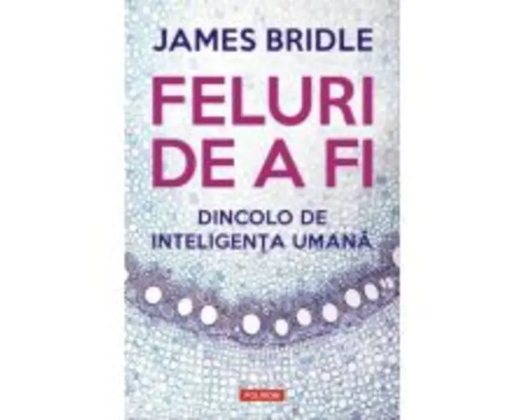 Feluri de a fi. Dincolo de inteligenta umana - James Bridle
