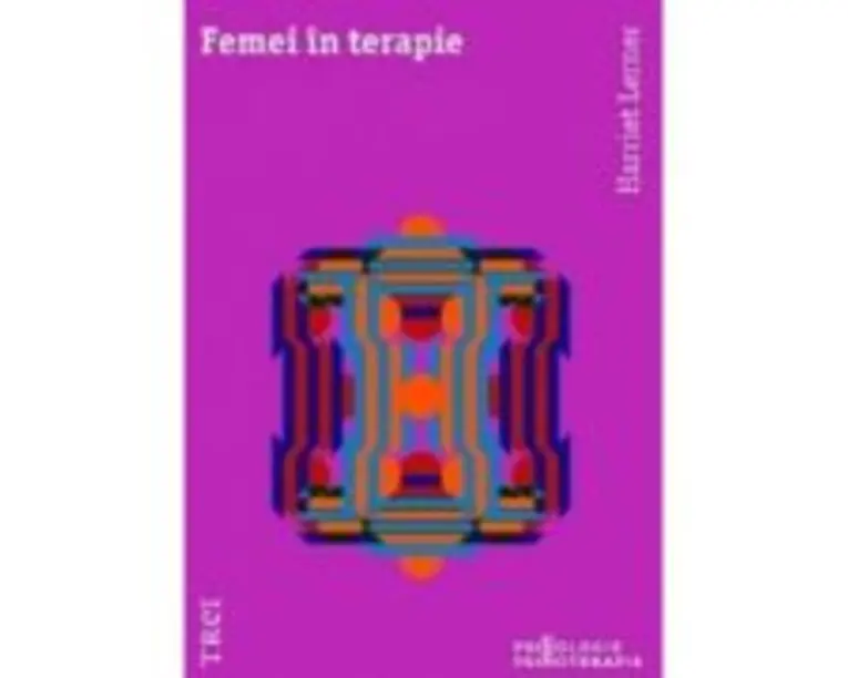 Femei in terapie - Harriet Lerner