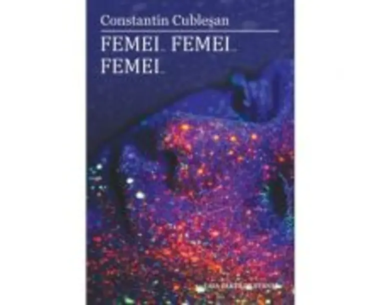 Femei… Femei… Femei… - Constantin Cublesan