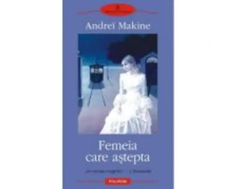 Femeia care astepta - Andrei Makine