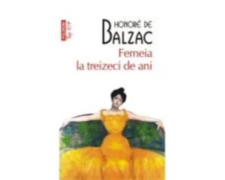 Femeia la treizeci de ani - Honoré de Balzac