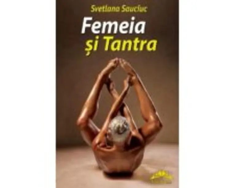 Femeia si Tantra - Svetlana Sauciuc