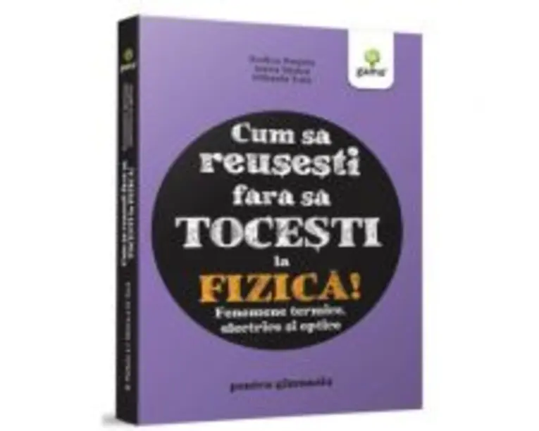 Fenomene termice, electrice si optice - Ioana Stoica, Mihaela Mariana Tura, Rodica Perjoiu