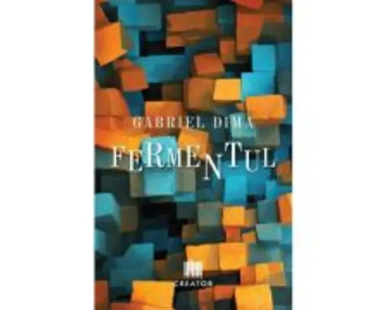 Fermentul - Gabriel Dima
