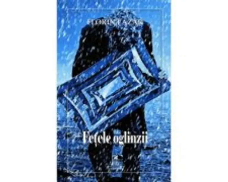 Fetele oglinzii Florin Lazar