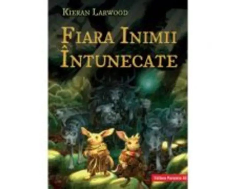 Fiara Inimii Intunecate. Saga celor Cinci Taramuri. Cartea a 3-a - Kieran Larwood