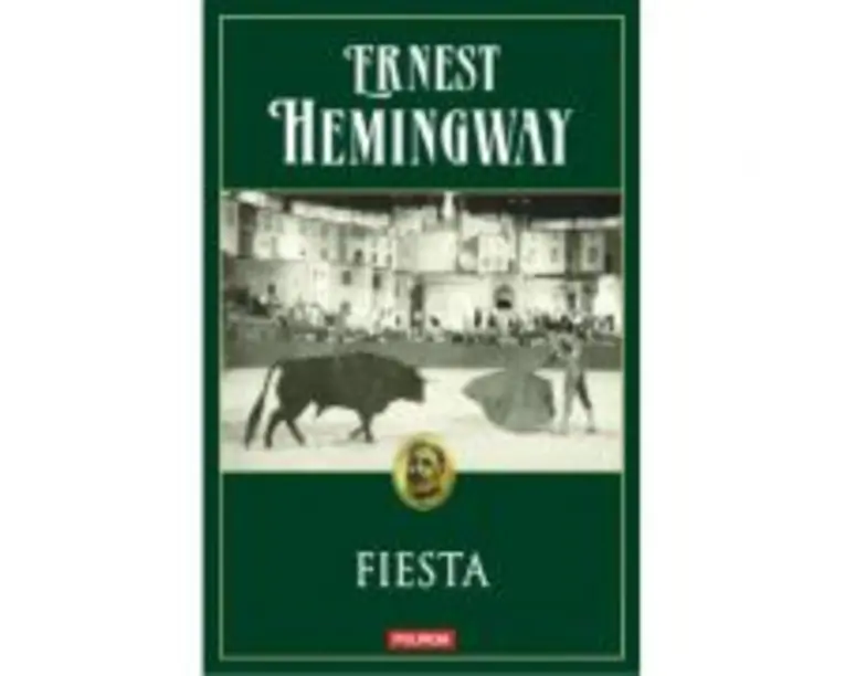 Fiesta - Ernest Hemingway