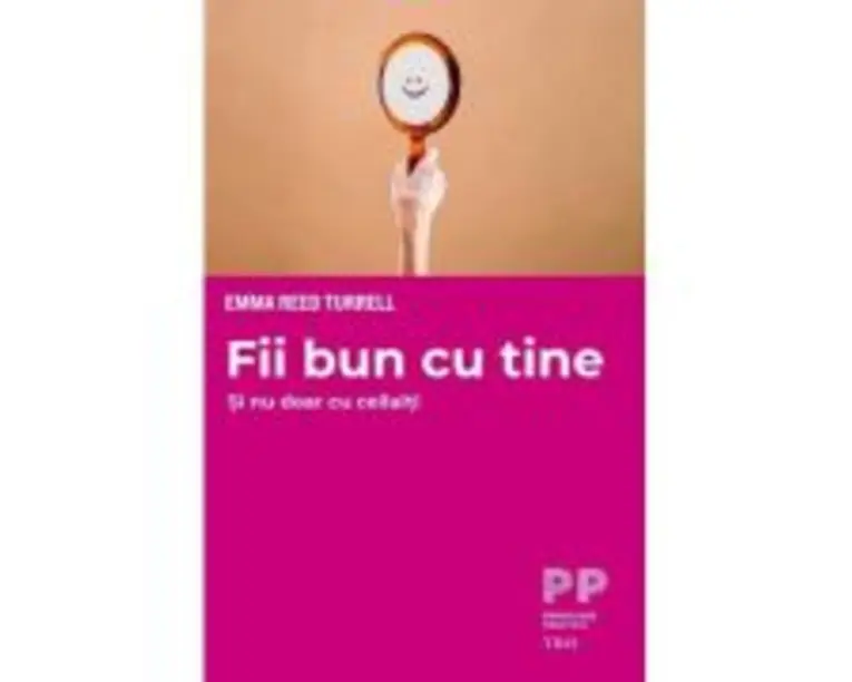 Fii bun cu tine - Emma Reed Turrell