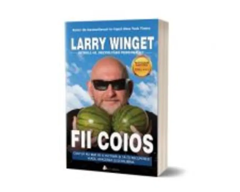 Fii coios. Editia 2 - Larry Winget