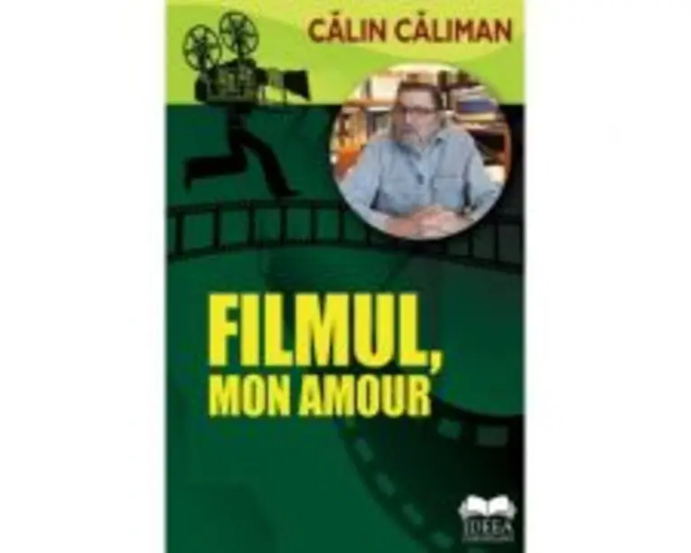 Filmul, mon amour - Calin Caliman