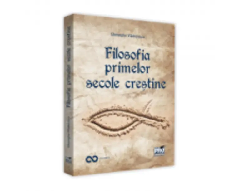 Filosofia primelor secole crestine - Gheorghe Vladutescu