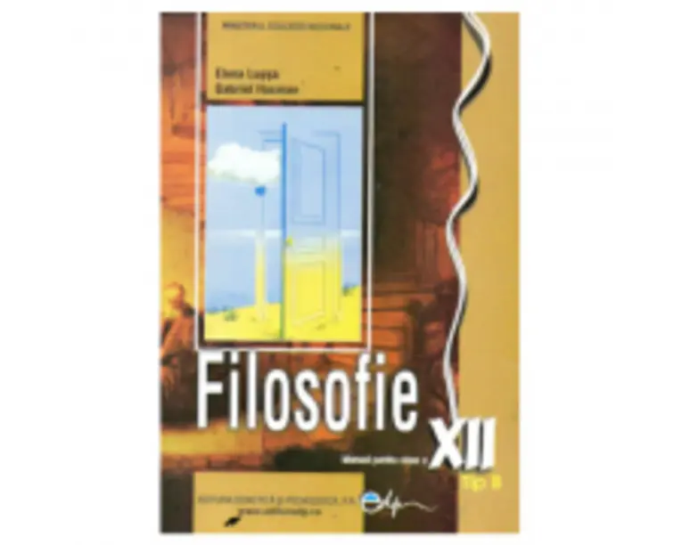 Manual filosofie de Tip B clasa a 12-a - Elena Lupsa