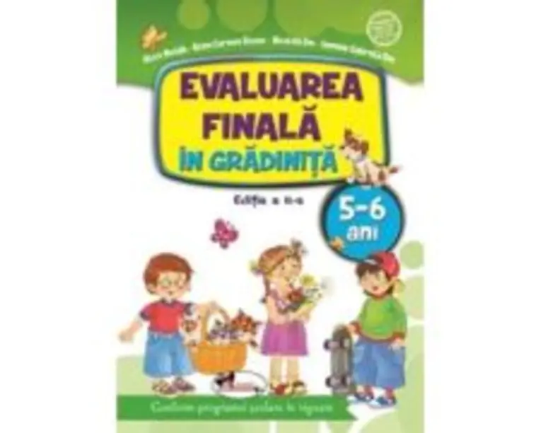 Evaluarea finala in gradinita 5-6 ani - Alice Nichita, Nicoleta Din, Alina Carmen Bozon, Iasmina Gabriela Din