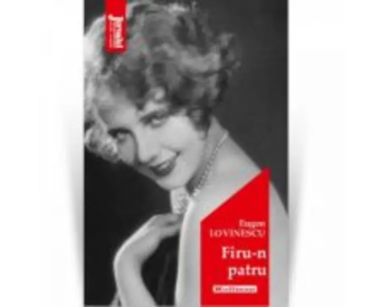Firu-n patru. Editia 2020 - Eugen Lovinescu