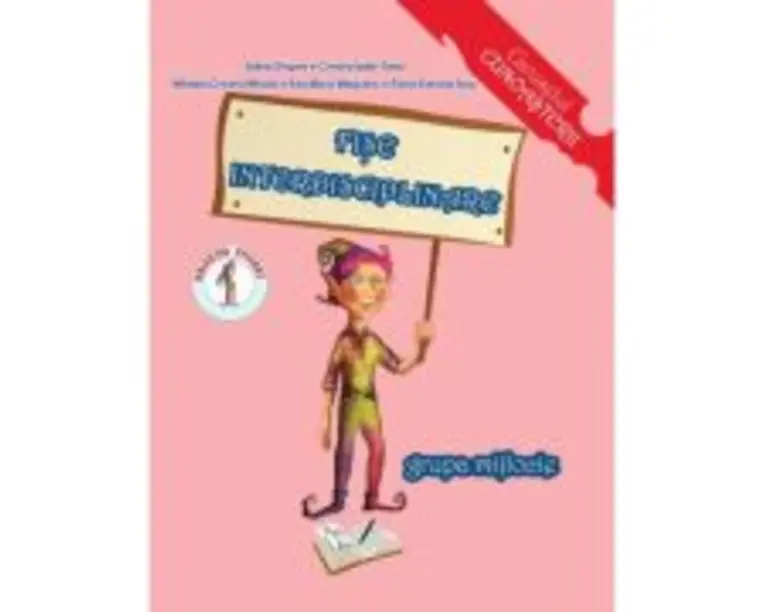 Fise interdisciplinare. Grupa mijlocie 4-5 ani - Adina Grigore