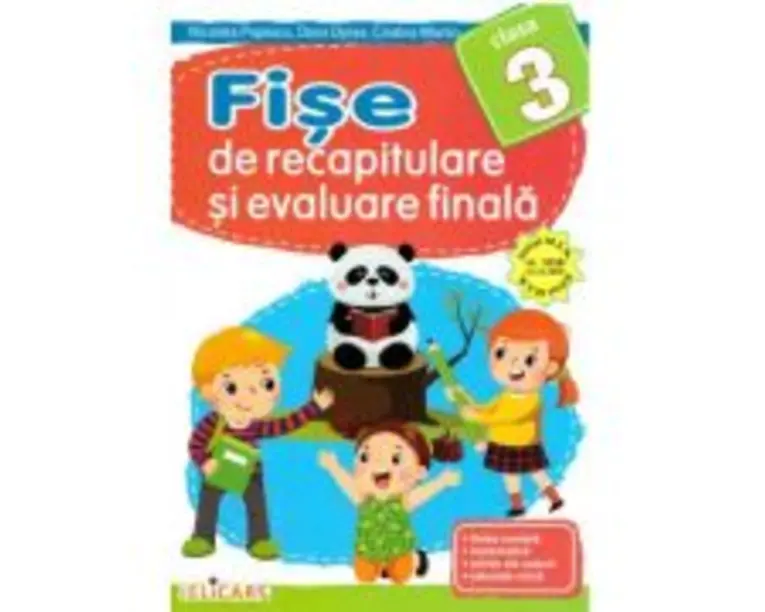 Fise de recapitulare si evaluare finala - Clasa 3 - Nicoleta Popescu