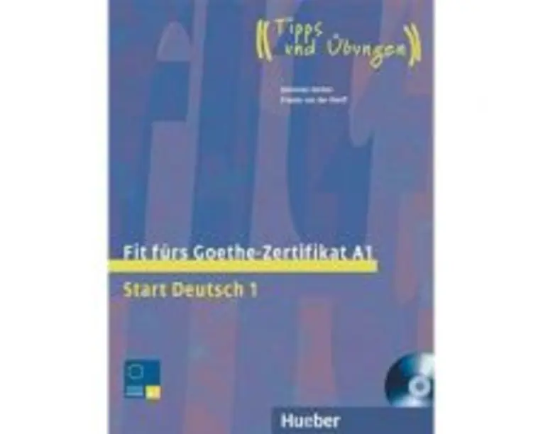Fit furs Goethe-Zertifikat A1 Lehrbuch mit integrierter Audio-CD Start Deutsch 1 - Johannes Gerbes, Frauke van der Werff