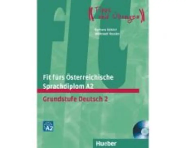 Fit furs Osterreichische Sprachdiplom A2 Lehrbuch mit integrierter Audio-CD Grundstufe Deutsch 2 - Barbara Bekesi, Waltraud Hassler