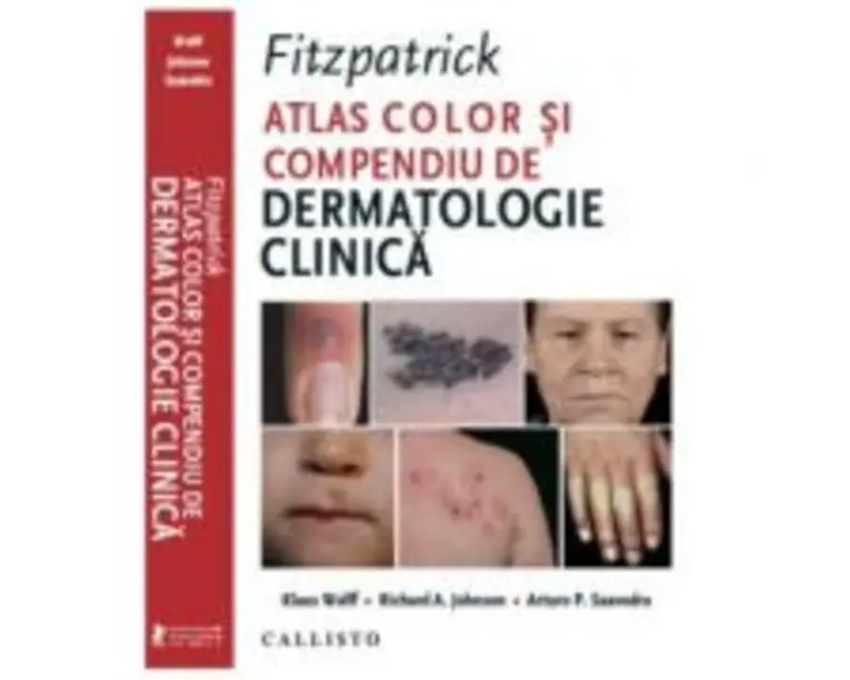 Fitzpatrick, Atlas Color si Compendiu de Dermatologie Clinica - Klaus Wolff