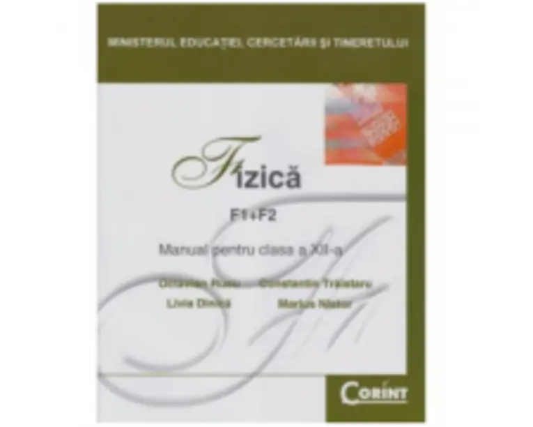 Manual Fizica F1+F2 pentru clasa a 12-a - Octavian Rusu