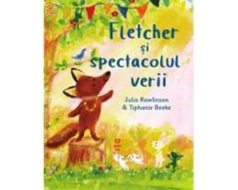 Fletcher si spectacolul verii - Julia Rawlinson