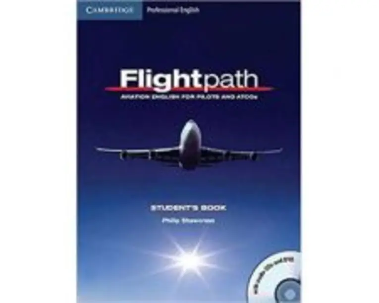 Flightpath: Aviation English for Pilots and ATCOs Student's Book with Audio CDs (3) and DVD - Philip Shawcross
