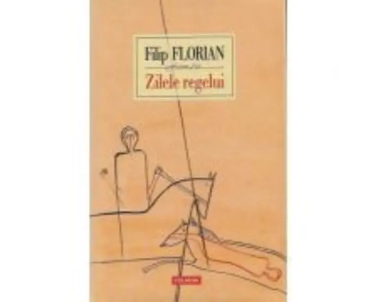 Zilele regelui - Filip Florian