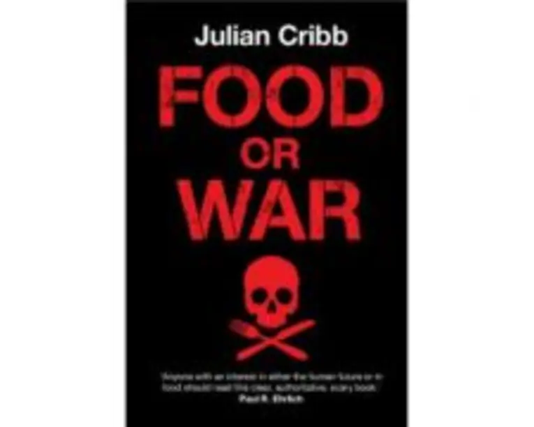 Food or War - Julian Cribb