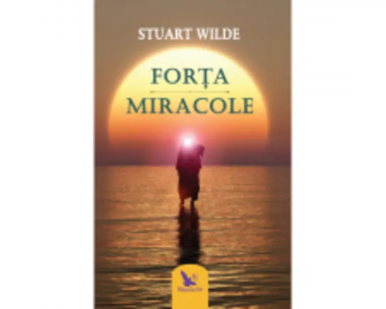 Forta. Miracole - Stuart Wilde
