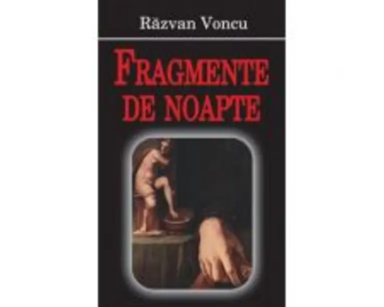 Fragmente de noapte - Razvan Voncu