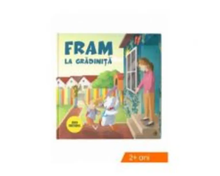 Fram la gradinita - Irina Forgaciu