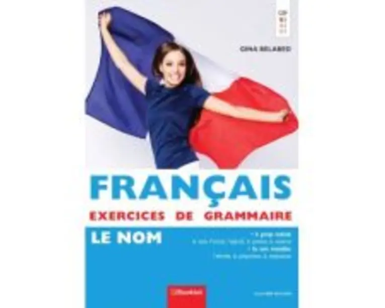 Francais Exercices de Grammaire 1 - Le Nom - Gina Belabed