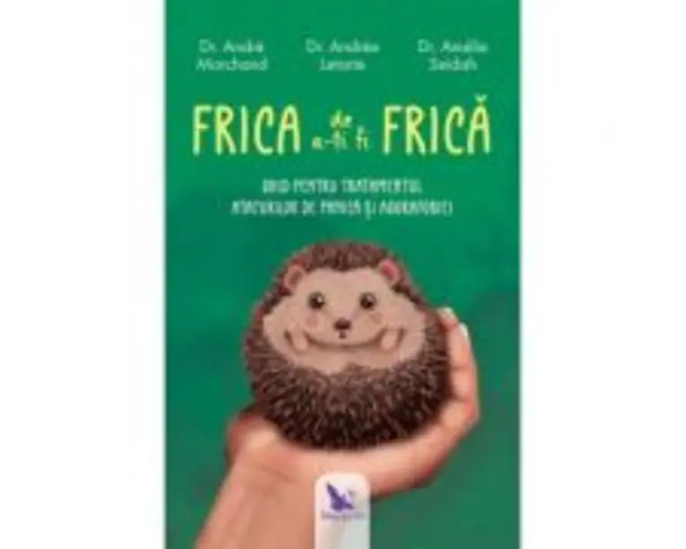 Frica de a-ti fi frica - Andre Marchand