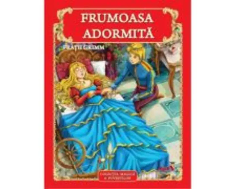 Frumoasa adormita - Fratii Grimm